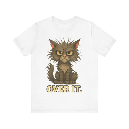 Over It Cat T-Shirt — Grumpy Kitty Graphic Tee