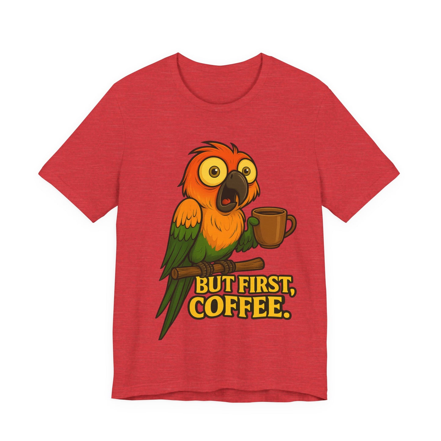 But First Coffee Parrot T-Shirt — Funny Coffee Lover Tee