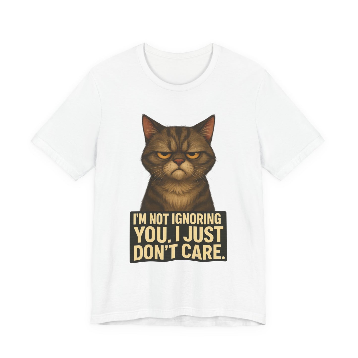 Grumpy Cat Tee - "I’m Not Ignoring You, I Just Don’t Care" Graphic T-Shirt
