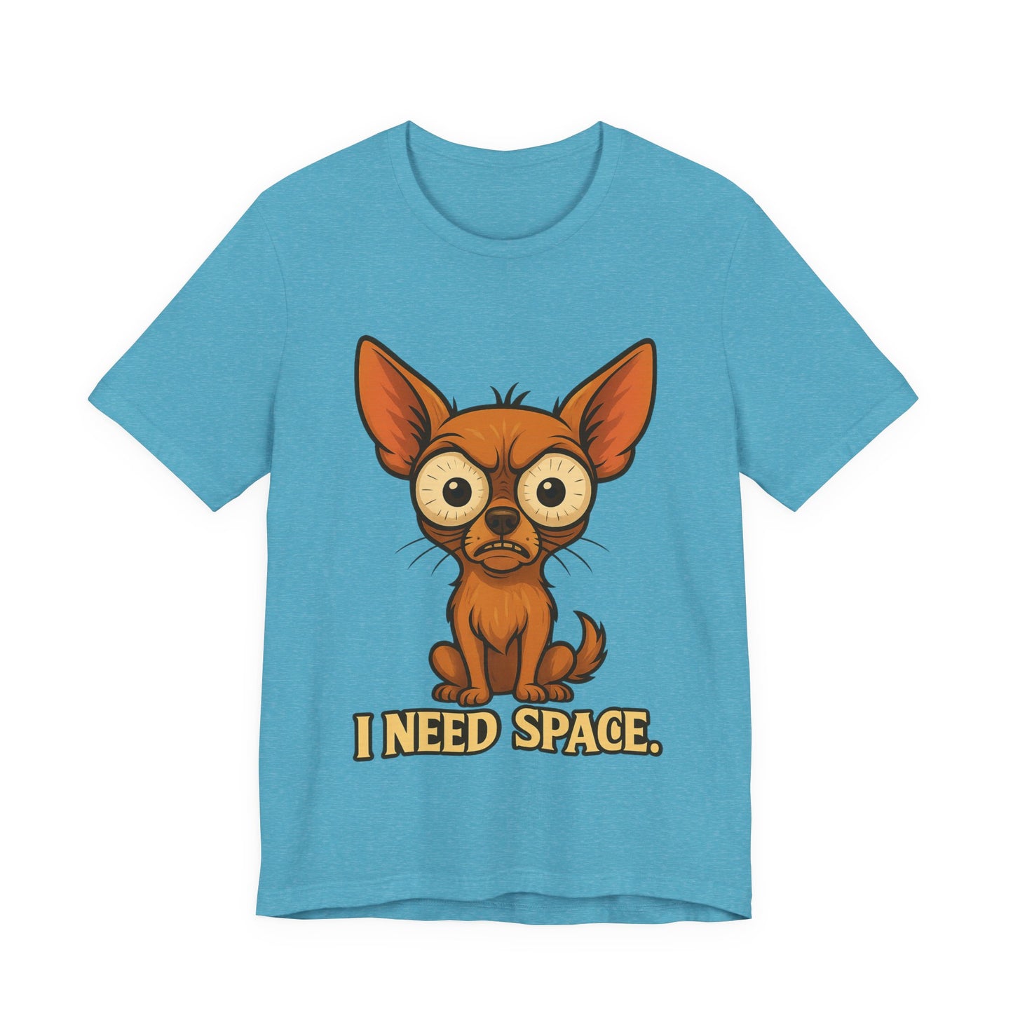 I Need Space Chihuahua T-Shirt — Funny Small Dog Graphic Tee