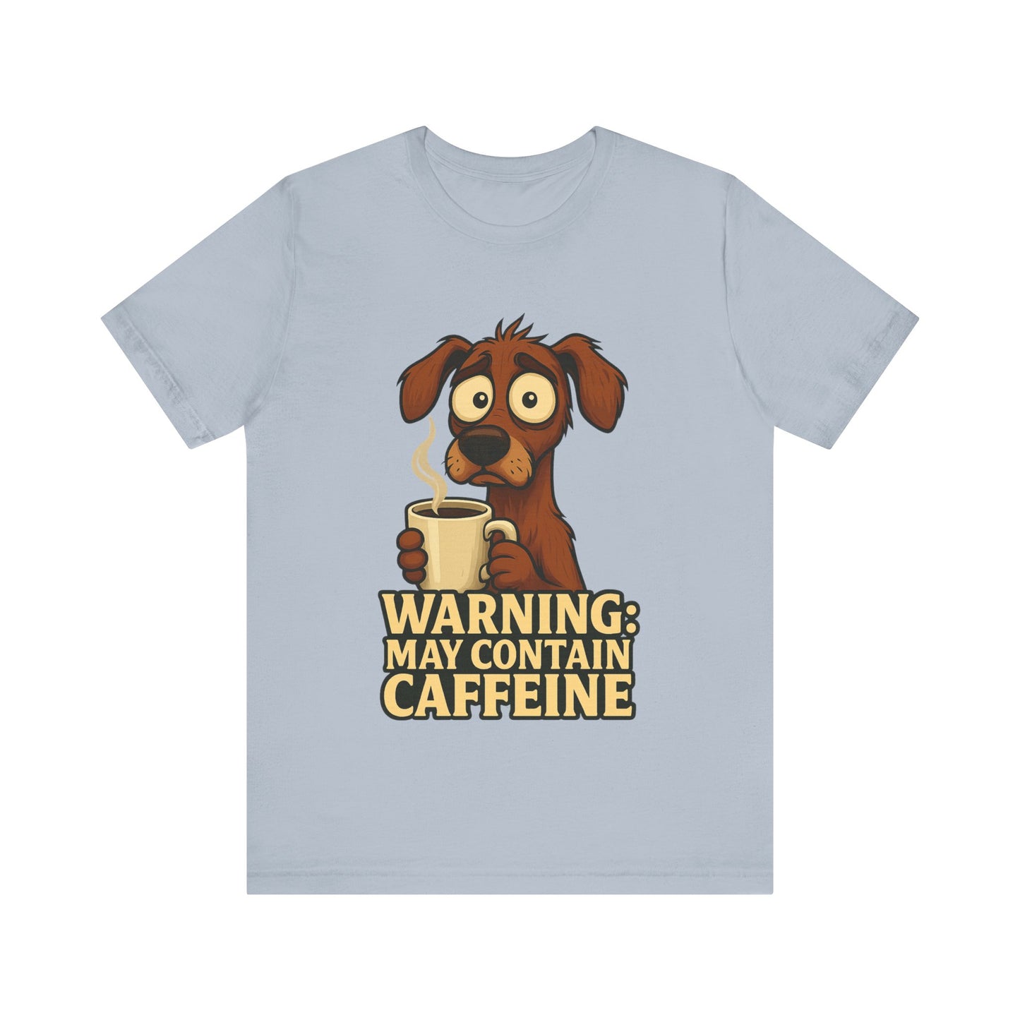 Warning: May Contain Caffeine Dog Tee — Cute Coffee Lover T-Shirt