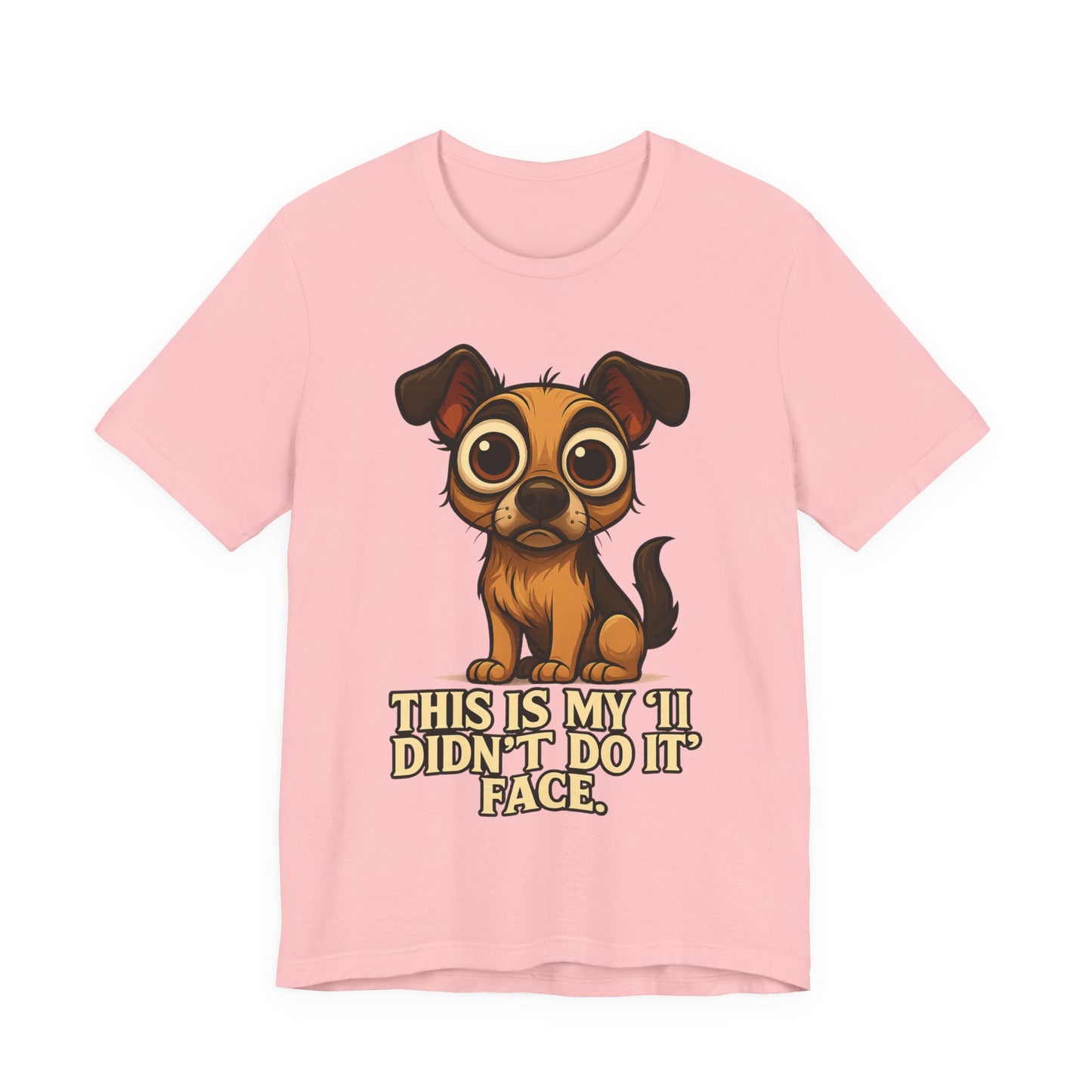 Cute Puppy 'This Is My I Didn’t Do It Face' T-Shirt
