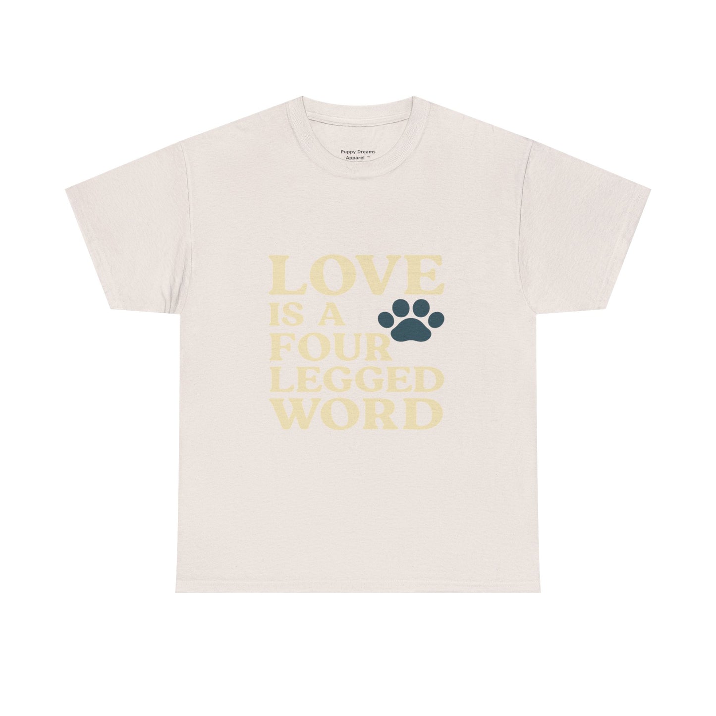 Love is a Four Legged Word Tee, Pet Lover Gift, Unisex Cotton Shirt, Animal Rescue Tee, Perfect for Dog Lovers, Casual Everyday Wear