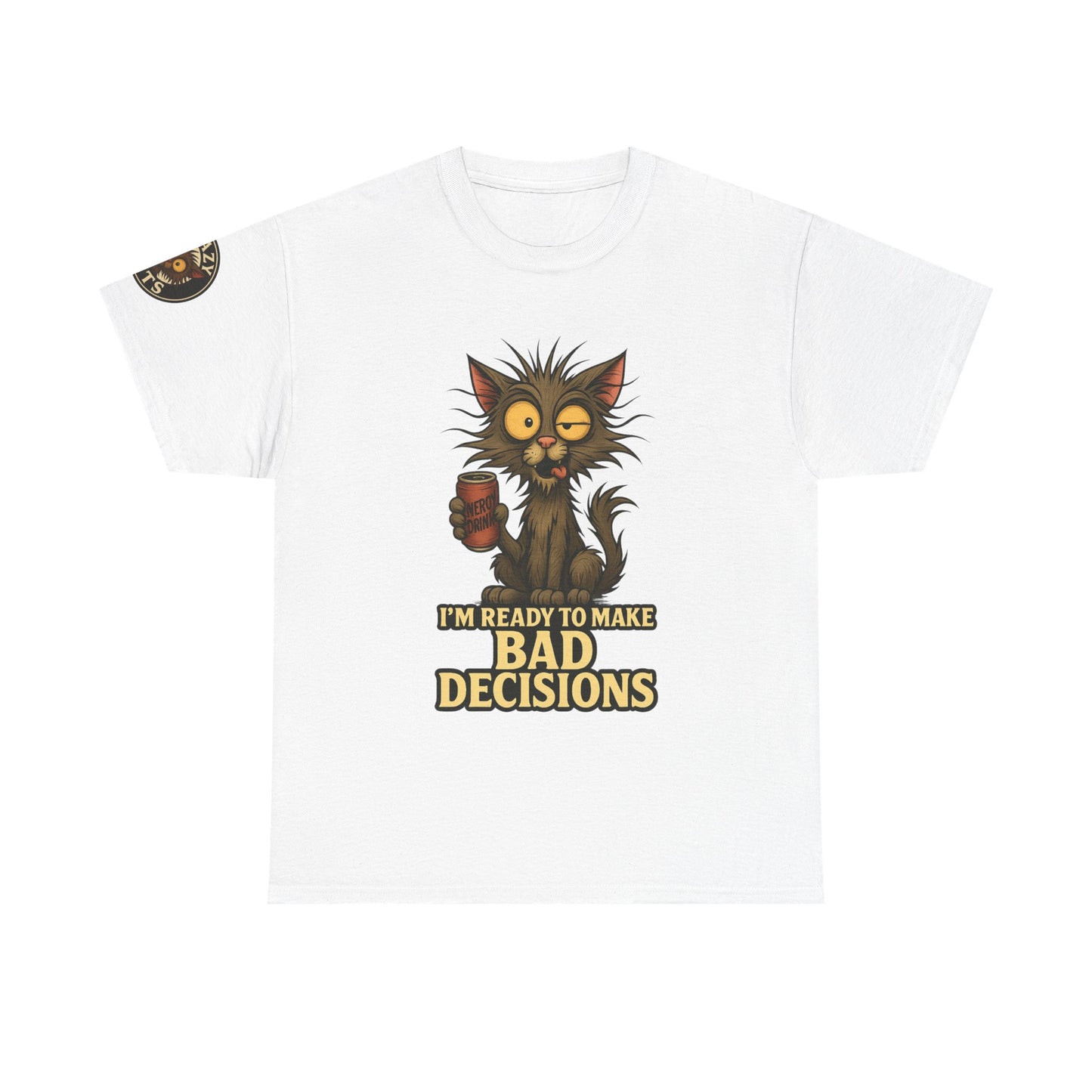 T-Shirt — "I’m Ready to Make Bad Decisions" Funny Cat Graphic Tee