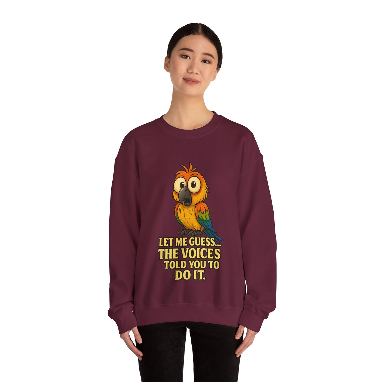 Parrot Crewneck Sweatshirt – “Let Me Guess… The Voices Told You To Do It” Graphic