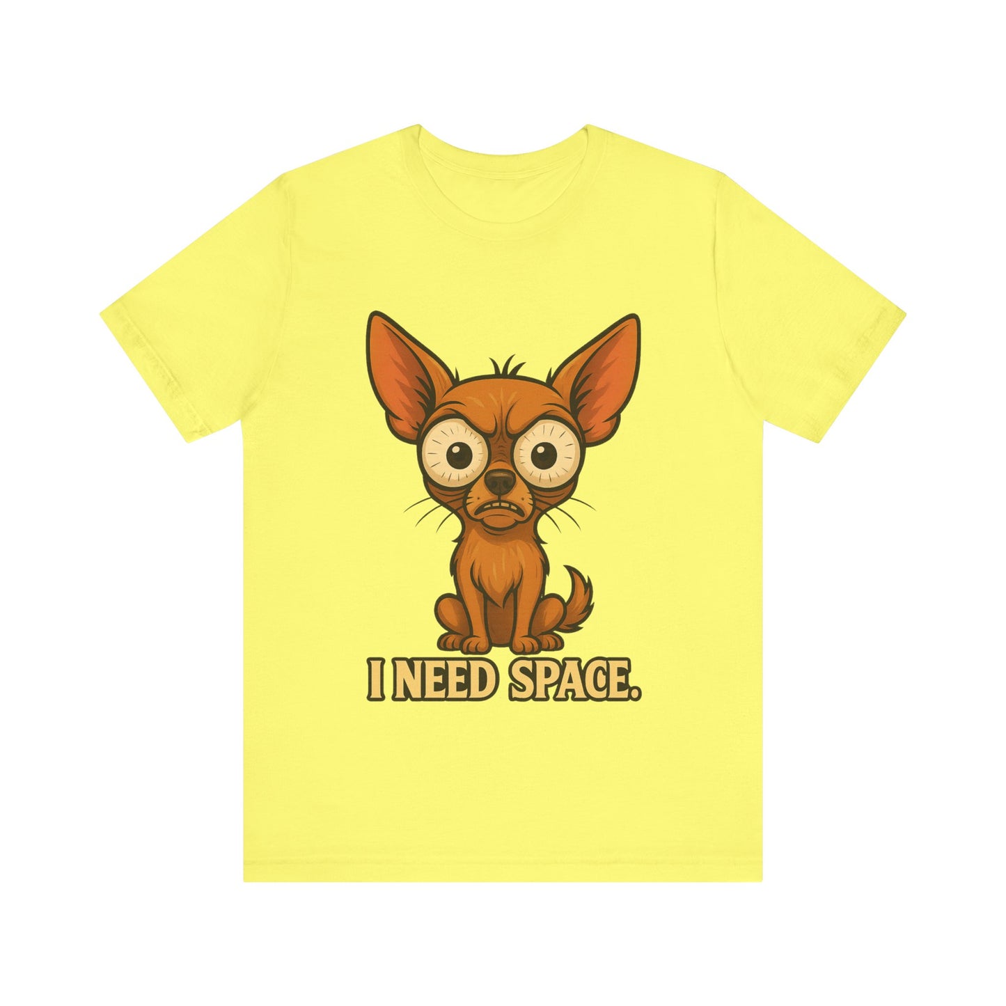 I Need Space Chihuahua T-Shirt — Funny Small Dog Graphic Tee