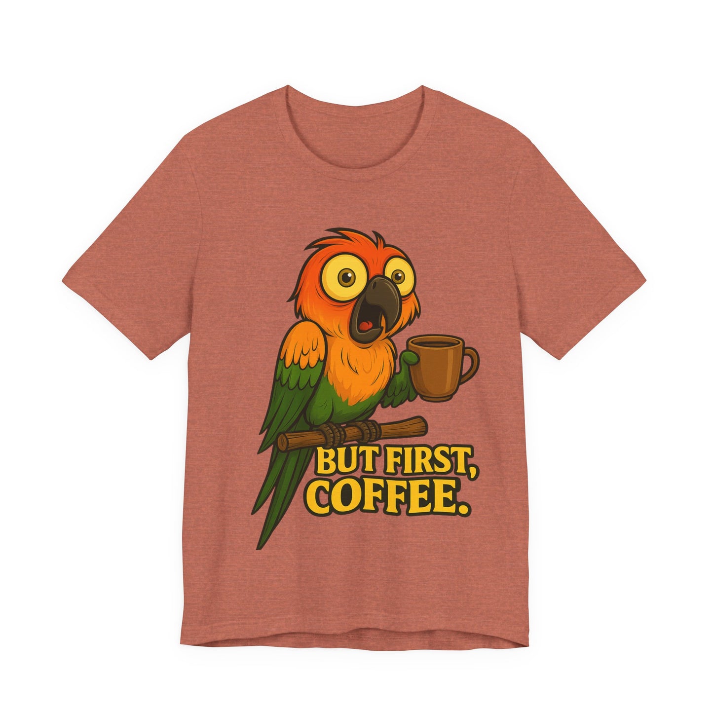 But First Coffee Parrot T-Shirt — Funny Coffee Lover Tee